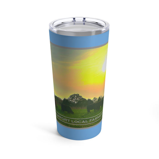 Support Local Farmers Tumbler 20oz