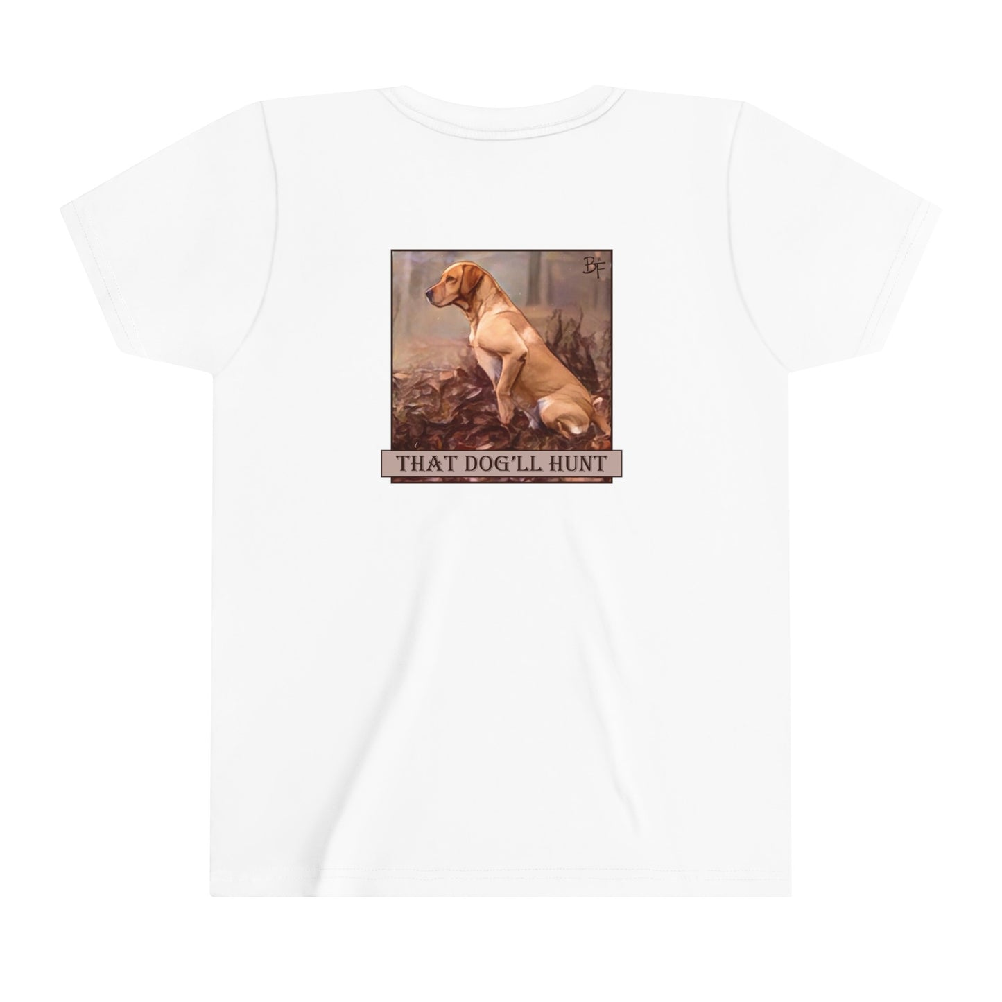 That Dog'll Hunt Kids Bella+Canvas Tee