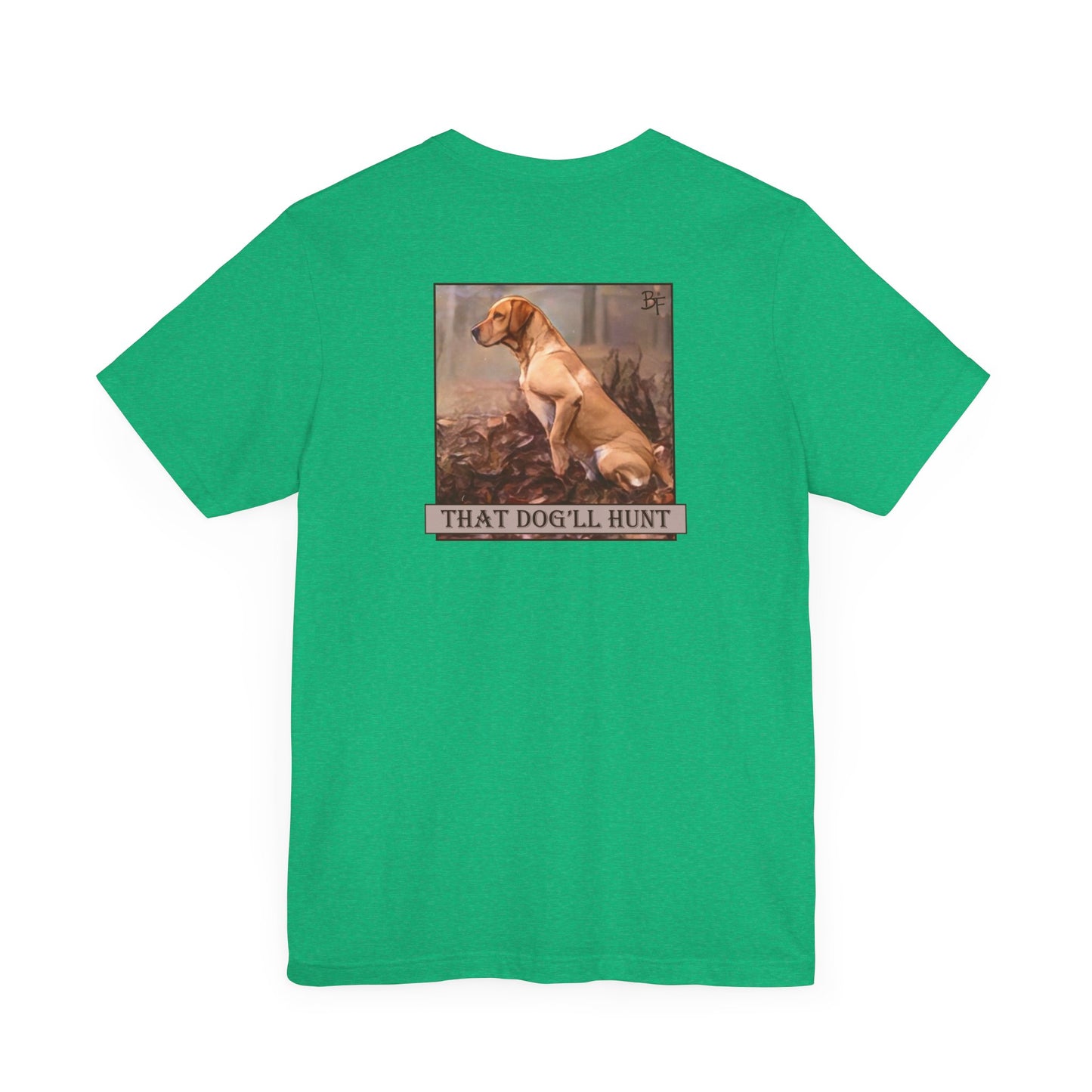 That Dog'll Hunt Adult Tee