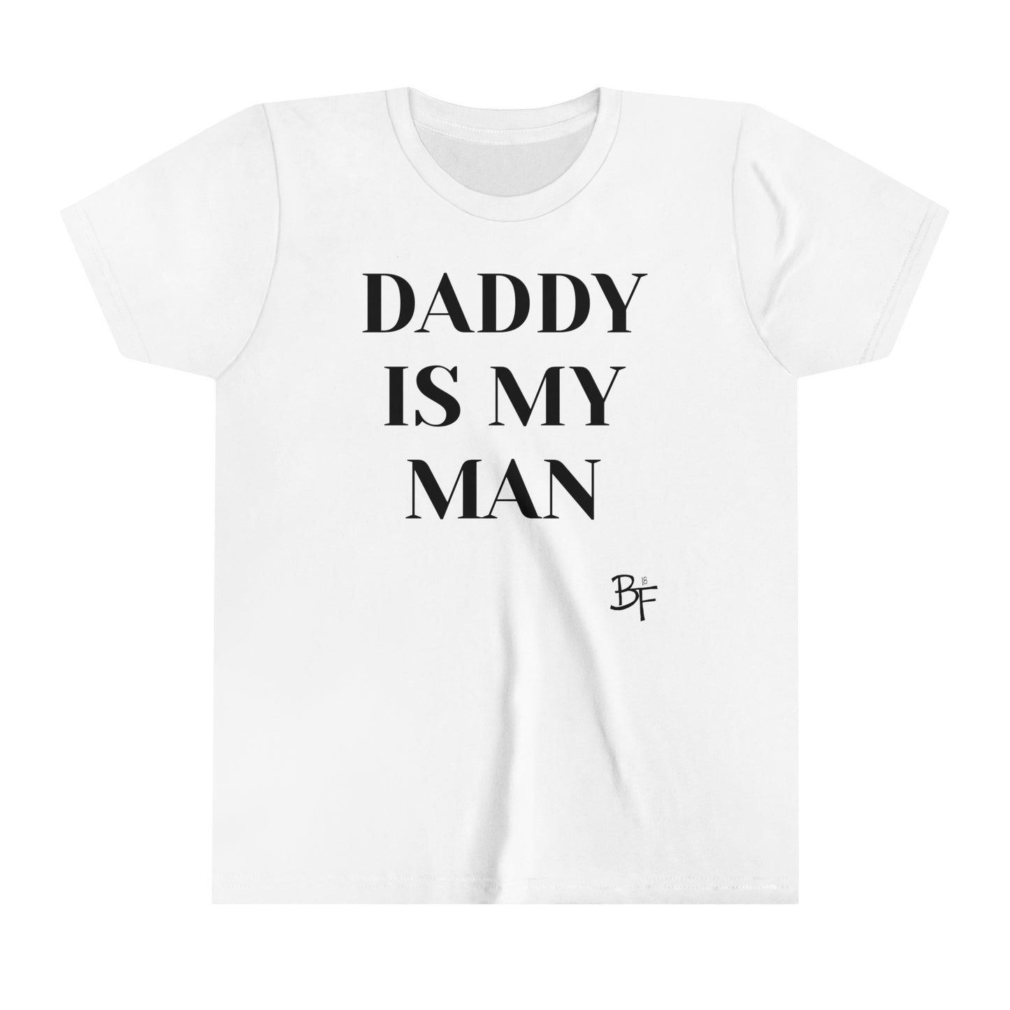 Daddy is My Man Kids Tee